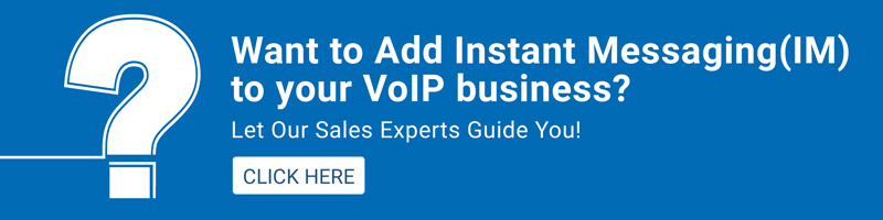 Instant Messaging for VoIP Business