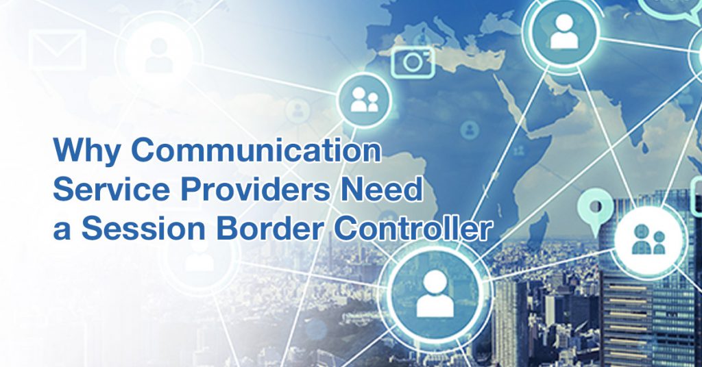 Communication Service Provider SBC