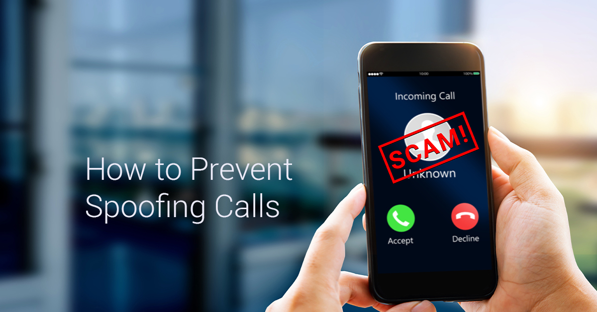 how to prevent spoofing calls