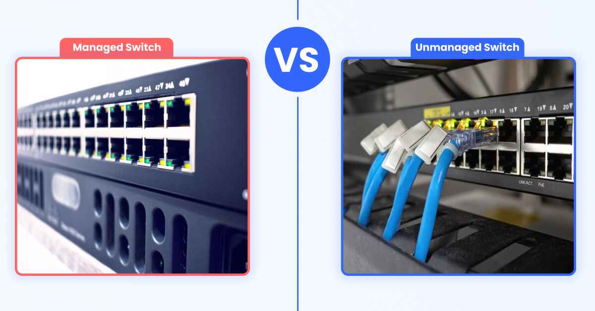 Managed vs Unmanaged Switch