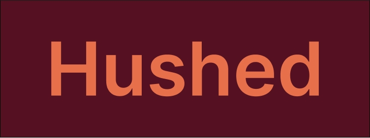 hushed